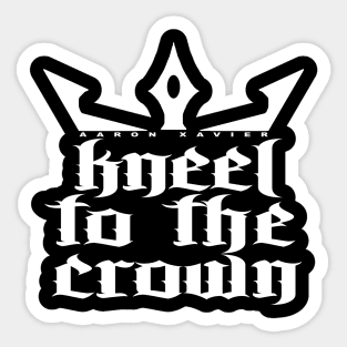 Kneel to the Crown Sticker